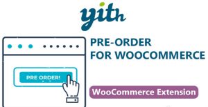 YITH Pre-Order for WooCommerce Premium Free Download