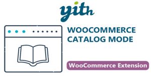 YITH WooCommerce Catalog Mode Premium Free Download