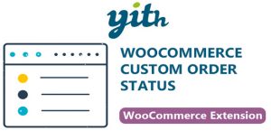 YITH WooCommerce Custom Order Status Free Download