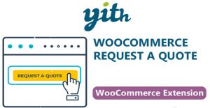 YITH WooCommerce Request a Quote Premium Download